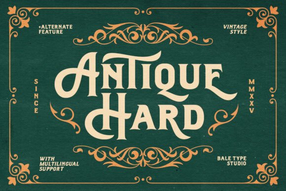 Antique Hard: Timeless Type for Modern Design