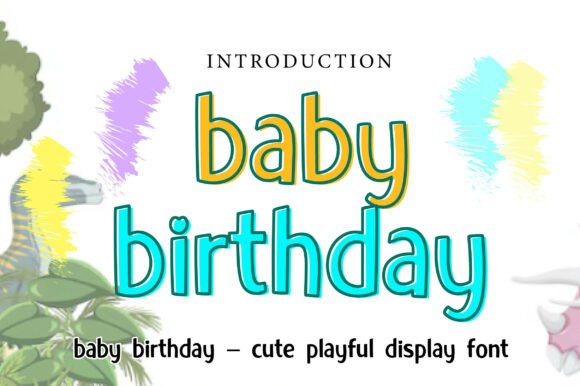 Baby Birthday: The Playful Display Font That Brings Joy to Every Design