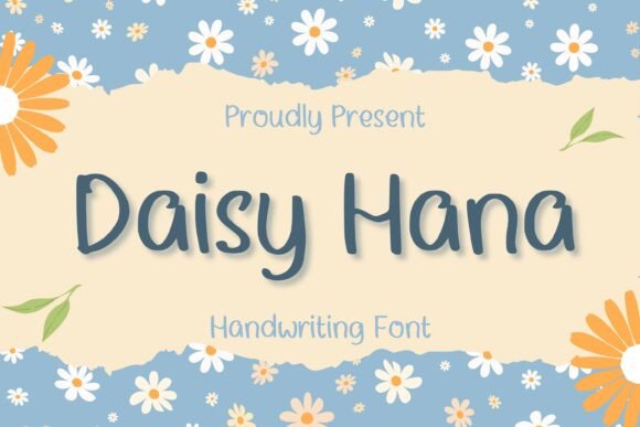 Discover the Beauty of Daisy Hana: A Springtime Font for Every Occasion