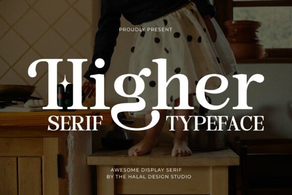 Higher Regular: A Modern Serif Display Font for Sophisticated Design