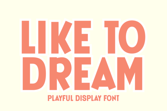 Like to Dream