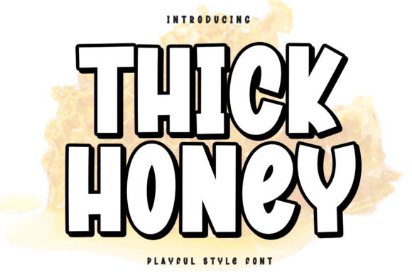 Thick Honey Font: A Bold Statement for Impactful Design