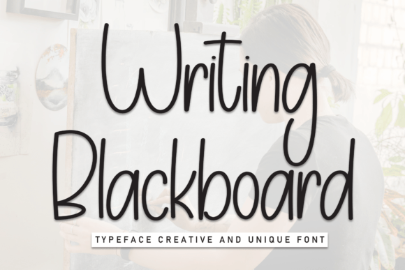 Writing Blackboard: A Handwritten Font with a Chalkboard Feel