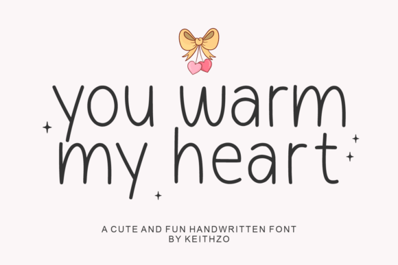 You Warm My Heart Font